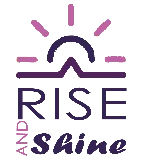 Rise & Shine